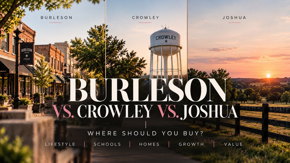 Burleson vs. Crowley vs. Joshua — Where Should You Buy?